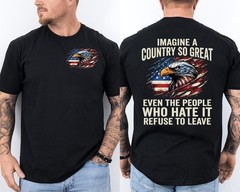 Retro Imagine A Country So Great Even The People Eagle Patriotic 2 Sided T-Shirt