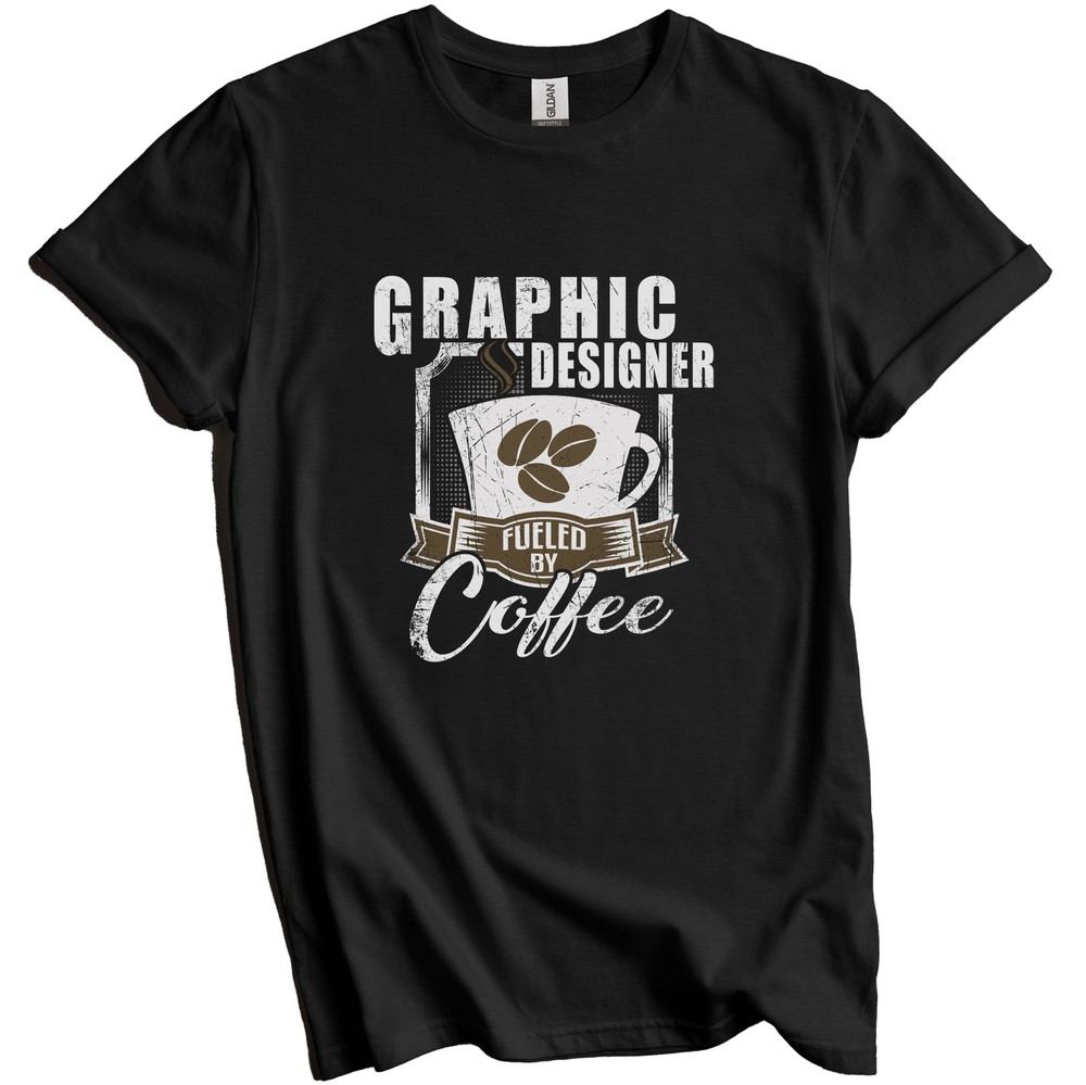 Graphic Designer Fueled By Coffee Funny T-Shirt Gift for Graphic Designer