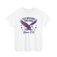 Tea Bagging England Since 1773 Patriotic Eagle 4Th Unisex T-Shirt