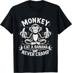 Monkey Eat a Banana Never Cramp T-Shirt