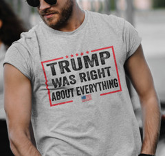 Donald Trump Was Right Humor T shirt Funny Election Trump 2024 Political Shirts