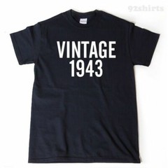 Vintage 1943 T-shirt Funny Birthday Gift Idea Hilarious 1943 Tee Shirt