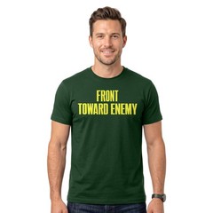 Front Toward Enemy Military T Shirt Funny Army Tactical Patriotic Veteran Tee