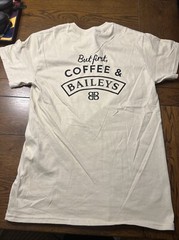 Brand New NWOT Bailey’s Irish Cream T Shirt – “But First, Coffee…” – Size Small