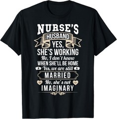 RN LVN Nurse Husband Sarcastic Funny Nursing Graduate Gift T-Shirt