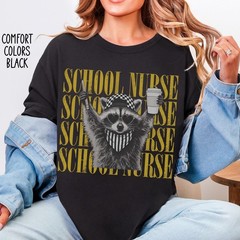 School Nurse Shirt Funny Feral Raccoon Tee Back To School Nurse Team Gift