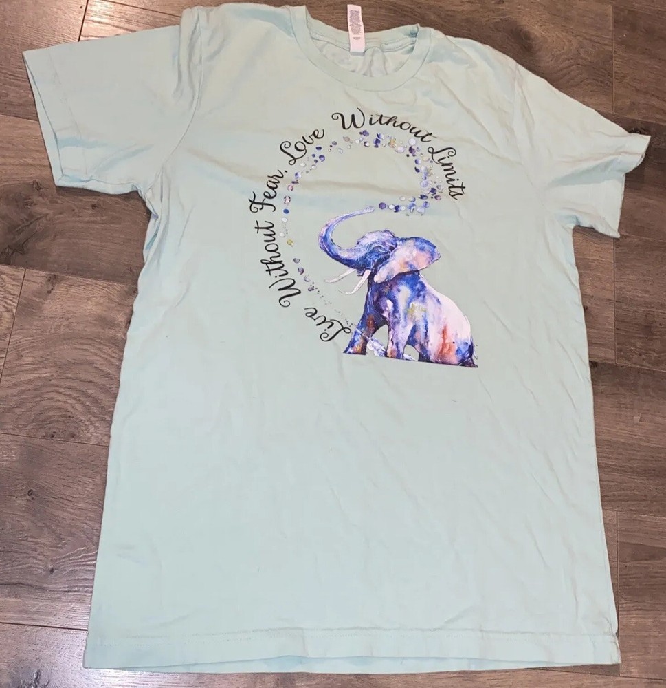 Elephant BELLA + CANVAS Mint Green Live Wo Fear. Love Wo Limits SS T Shirt Sz M