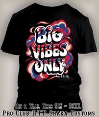 Big Daddy Big Vibes Only Tee Shirt To Match Jordan 4 Rare Air Sneaker Streetwear