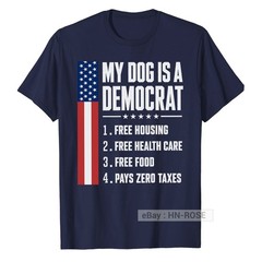 My Dog is A Democrat T-Shirt Funny sayings for Republican Tee Anti Liberal