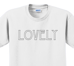 Lovely T-Shirt Short Sleeve Graphic Tee Unisex apparel Text logo design