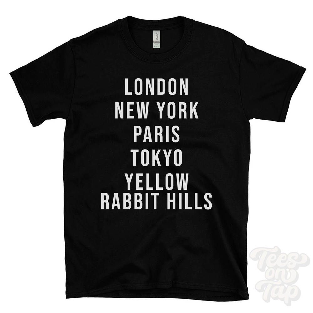 LONDON NEW YORK PARIS TOKYO YELLOW RABBIT HILLS FUNNY T-SHIRT england