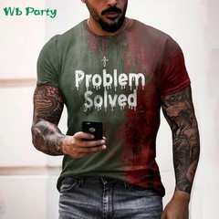 Problem Solved Bloody Print Men’s Clothing Fashion T-shirts for Men Horrible