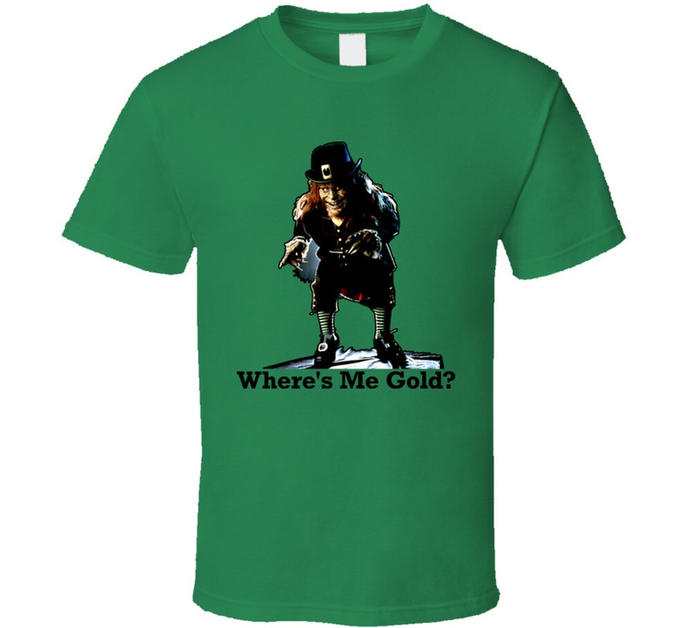 Leprechaun Movie Horror 90s Where’s Me Gold T Shirt
