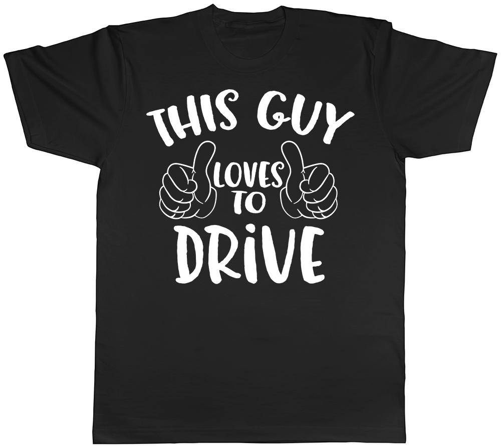 This Guy Loves To Drive Mens Short Sleeve T-Shirt