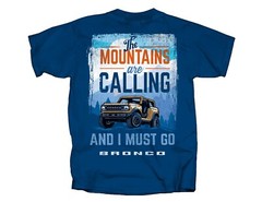 Joe Blow T’s Ford Bronco The Mountains Are Calling T-Shirt 6th Gen 2021 2022