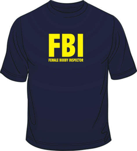 FBI Female Booby Inspector Funny Mens Loose Fit Cotton T-Shirt