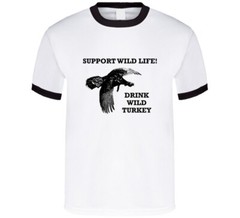 Support Wild Life Drink Wild Turkey Bourbon Vintage Gift Drinking T Shirt