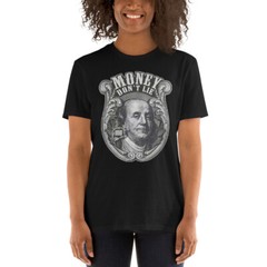 MONEY DON’T LIE AWESOME GRAPHIC TRENDY Short-Sleeve Unisex T-Shirt