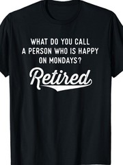1pc Cotton Printed Short-sleeved T-shirt, “Retired People Are Happy on Monday” ♮