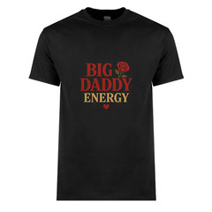 Big Daddy Energy Tee – Made to order