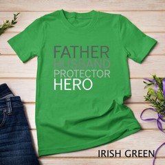 Father’s Day T-shirt Father Husband Protector Hero Unisex T-shirt