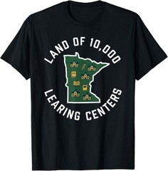 Land of 10,000 LEARING Centers Quality Learning Funny State T-Shirt