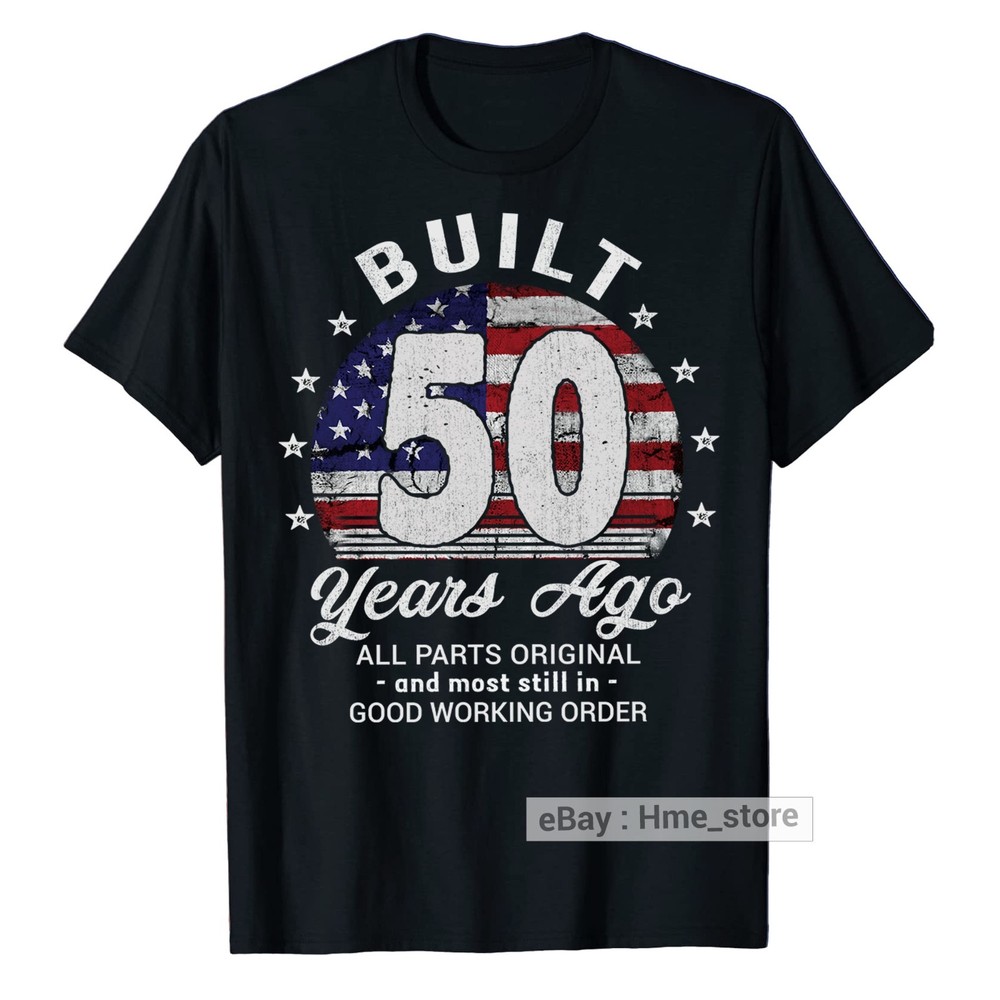 Funny 50th Birthday USA Flag T-Shirt Built 50 Years Old Ago Bday Tee Vintage Men