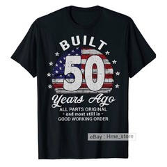 Funny 50th Birthday USA Flag T-Shirt Built 50 Years Old Ago Bday Tee Vintage Men