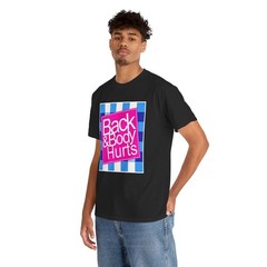 Funny Back Body Hurts Quote Workout Gym Top T-Shirt