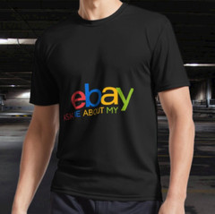 Ask me about my eBay Classic T-Shirt Funny Size S to 5XL