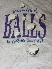Vintage Funny Golf T Shirt Mens Size XL It Takes Lots Of Balls