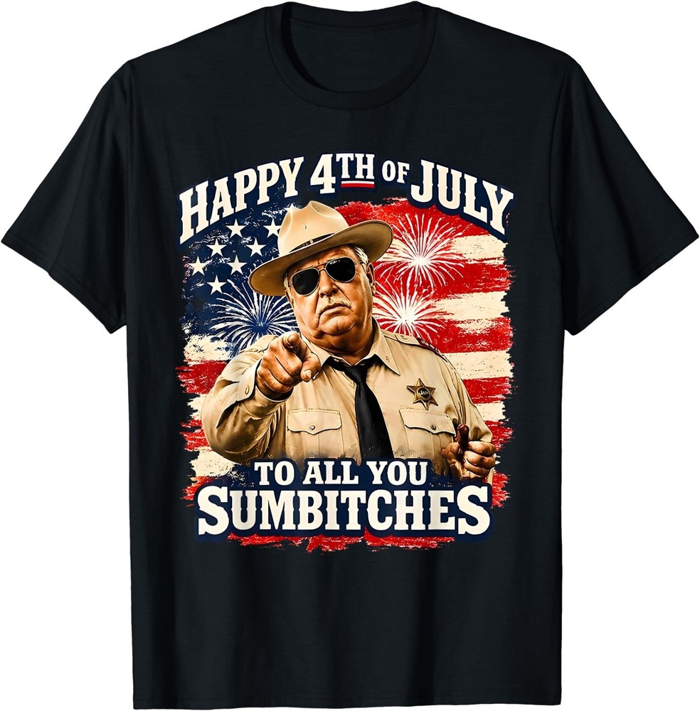 Happy 4th of July to All You Sum-Bitches Patriotic T-Shirt