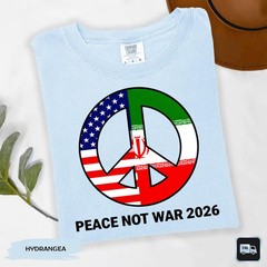 Peace Not War Shirt No Our War Comfort Tee Anti War Protest