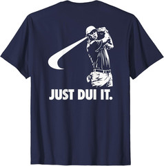 Just DUI It Funny Golf Swing Athletic 2026 Unisex T-Shirt