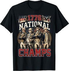 1776 National Champs Funny Patriotic America Founding Father T-Shirt