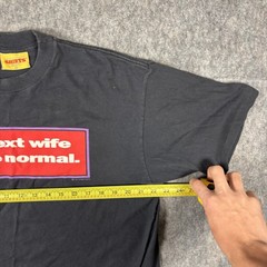 Vintage My Next Wife Will Be Normal T-Shirt XL Humor 90s USA Single Stitch Black