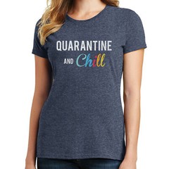 Quarantine and Chill T Shirt 02701