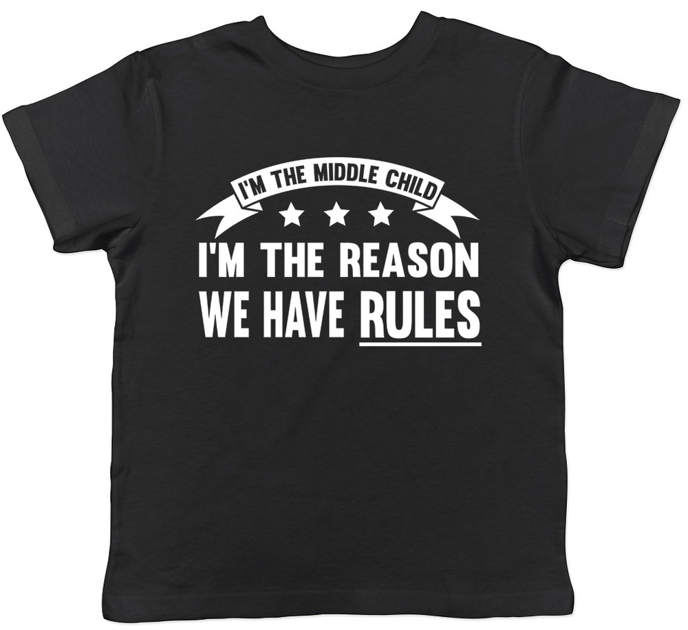 I’m the Middle Child, I’m the Reason we have Rules Funny Mens Short Sleeve Tees