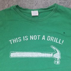 This Is Not A Drill Shirt Mens XL Green Hammer Thrashed Delta Pro Weight FLAW
