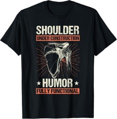 Funny Shoulder Surgery Shoulder Injury T-Shirt