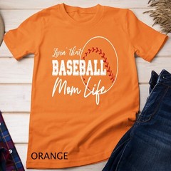 Womens Sports Moms Shirt Livin’ That Baseball Mom Life Unisex T-shirt