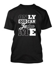 Only God Can Judge Me 6x Tee Shirt Special Big Tall Streetwear Hip Hop Sneaker T