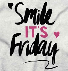 Smile Its Friday Funny Weekend TGIF Gift Womens Short Sleeve Ladies T Shirt