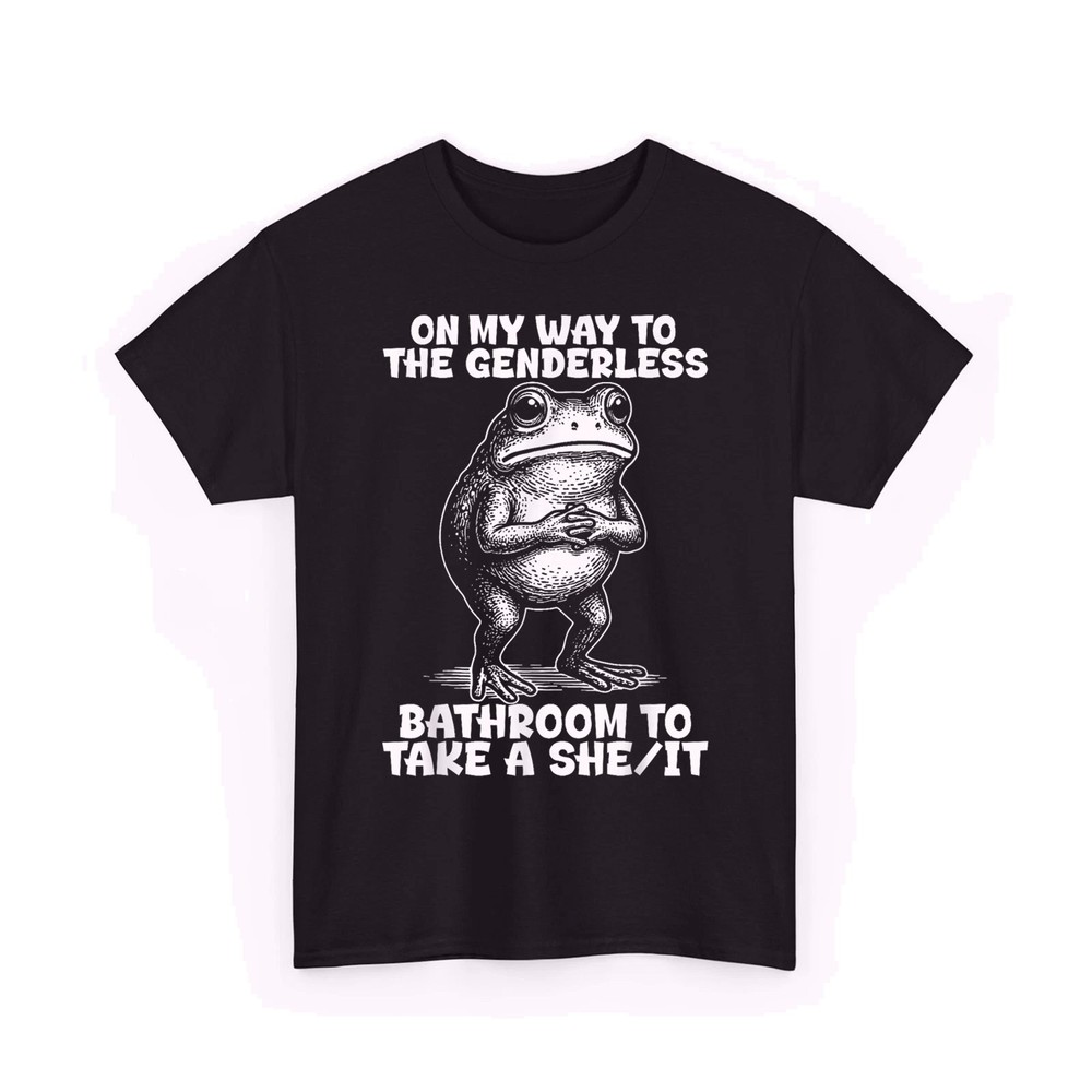 On My Way to The Genderless Bathroom to Take A She It Unisex T-Shirt