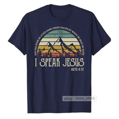 I Speak Jesus Christian T-Shirt Bible Verse Believe In God Faith Catholic Tee