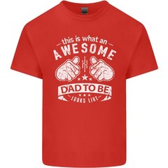 Awesome Dad to Be Looks New Dad Daddy Mens Light Cotton T-Shirt