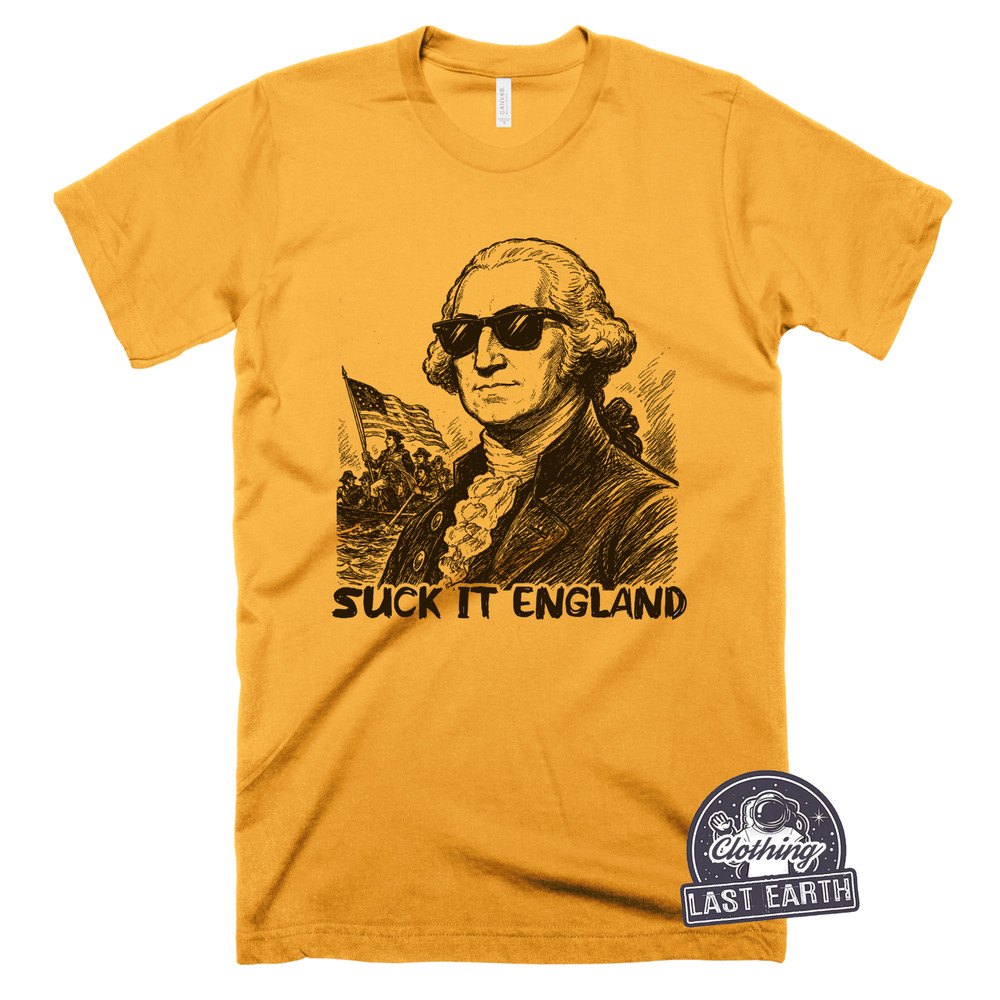 Suck It England T-Shirt Funny George Washington 1776 Patriotic USA Graphic Tee