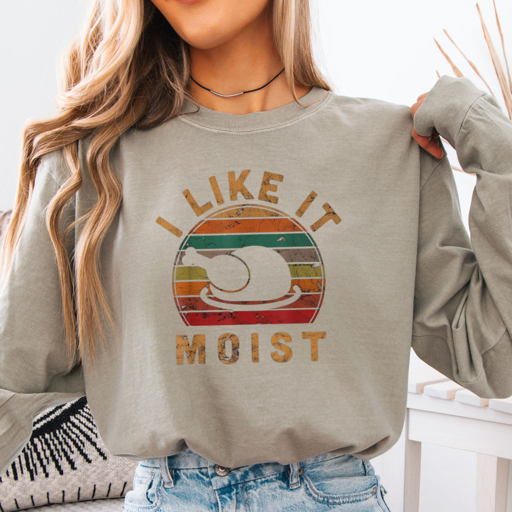 ‘I Like It Moist’ turkey Long Sleeve T-Shirt | retro harvest Thanksgiving Tee