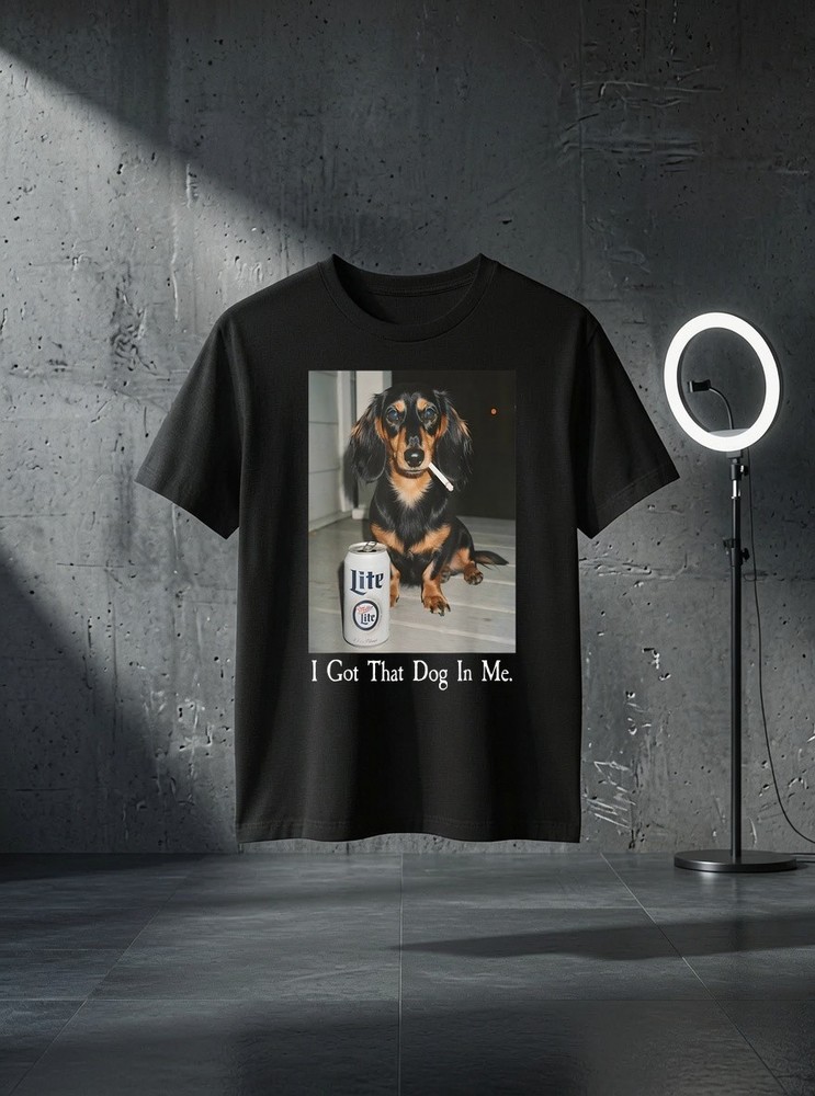 Unisex Funny I Got That Dog in Me Dachshund Weiner Dog Smoking Meme Graphic T Sh