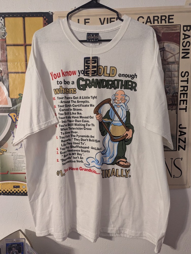 Vintage You Know Youre Old Enough To Be A Grandfather White Shirt NWT Size 2XL